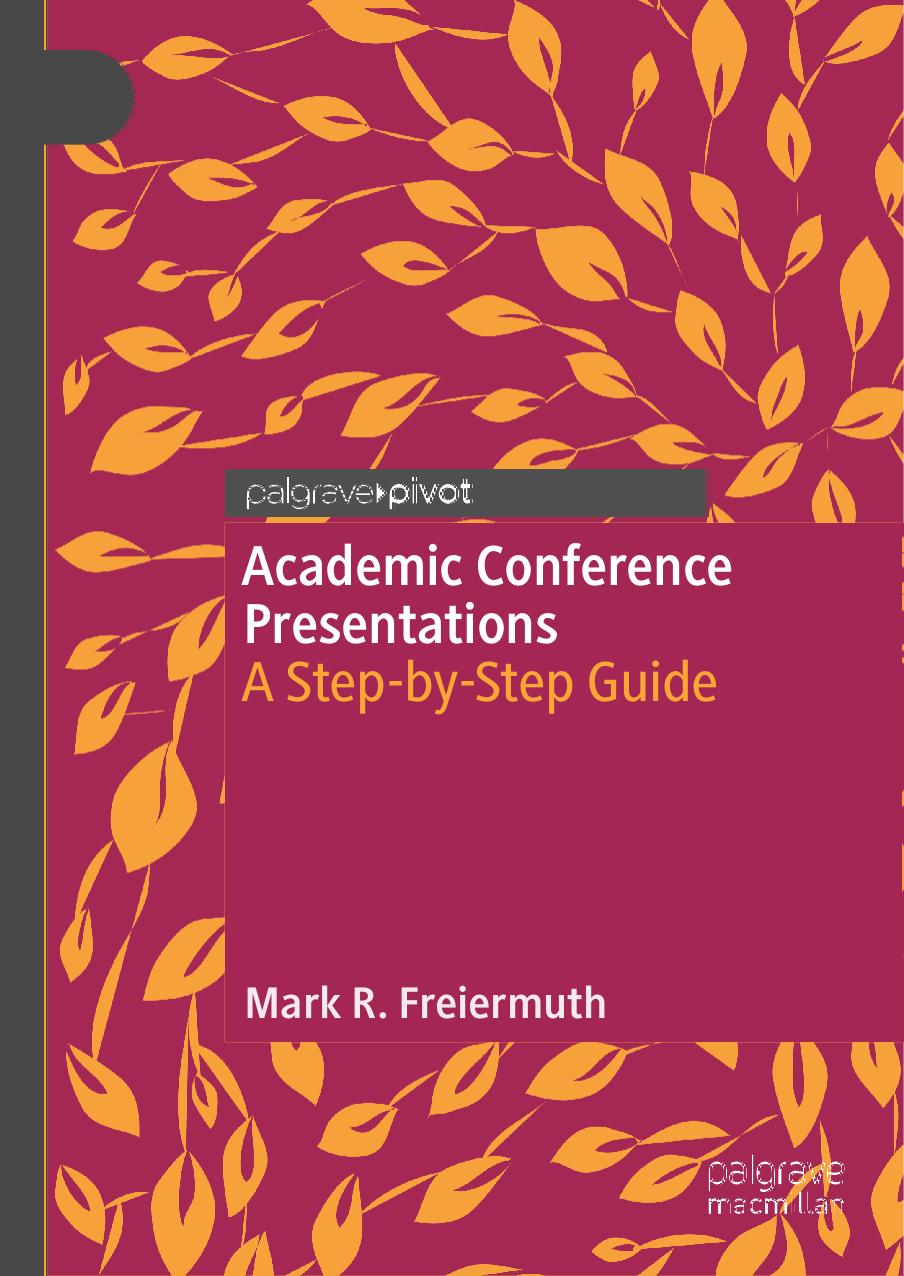 Academic Conference Presentations: A Step-By-Step Guide