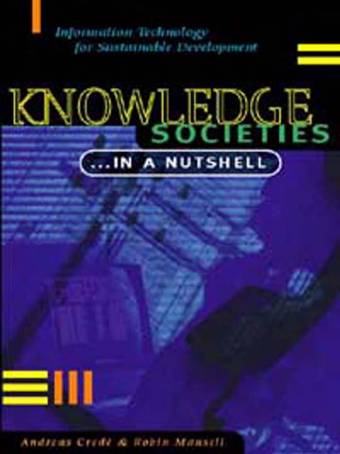 Knowledge Societies...In A Nutshell