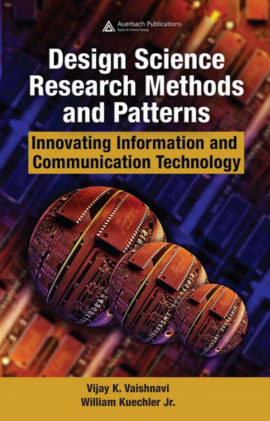 Design Science Research Methods and Patterns: Innovating Information and Communication Technology