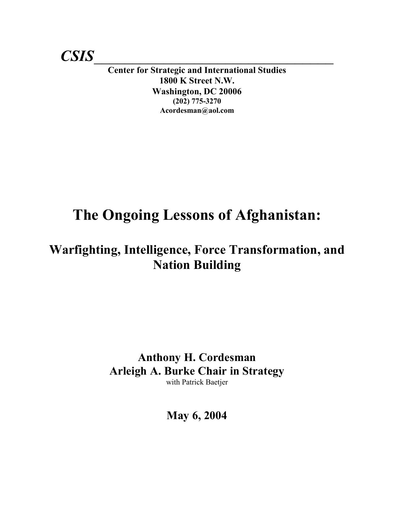 The Ongoing Lessons of Afghanistan: Warfighting, Intelligence, Force Transformation, and Nation Building - May 6, 2004