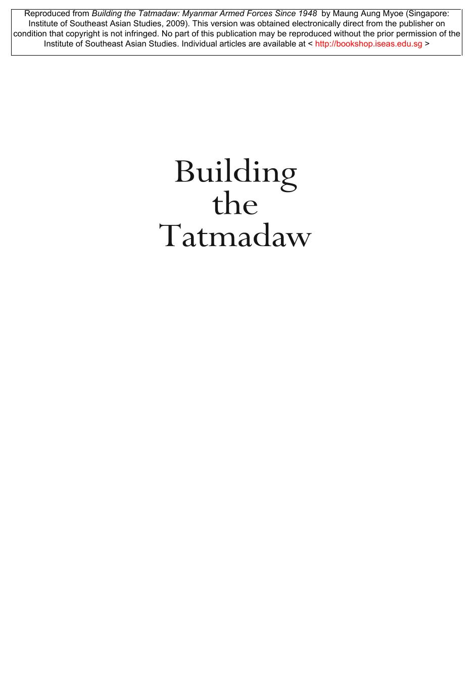 Building the Tatmadaw: Myanmar Armed Forces Since 1948