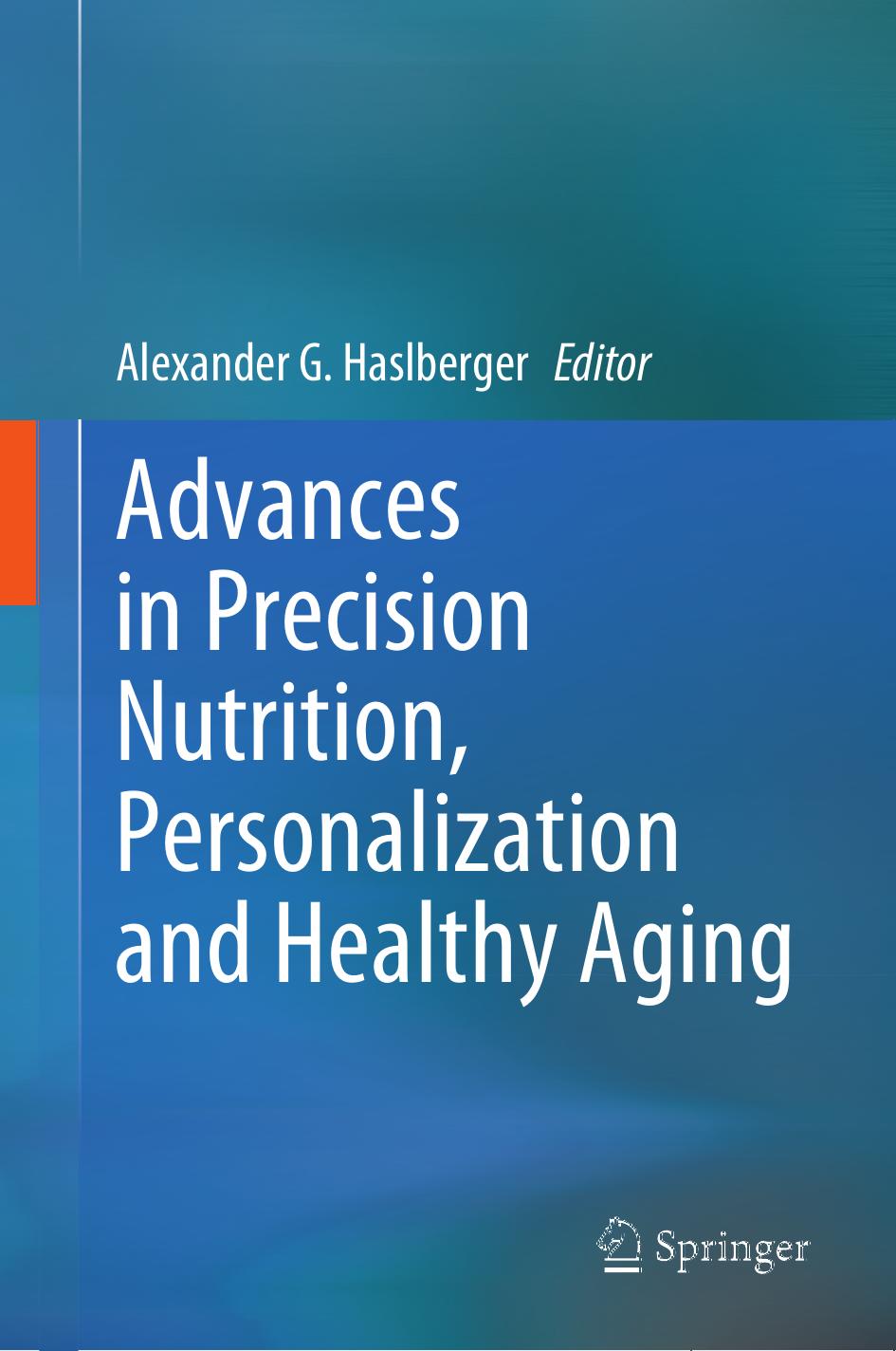 Advances in Precision Nutrition, Personalization and Healthy Aging