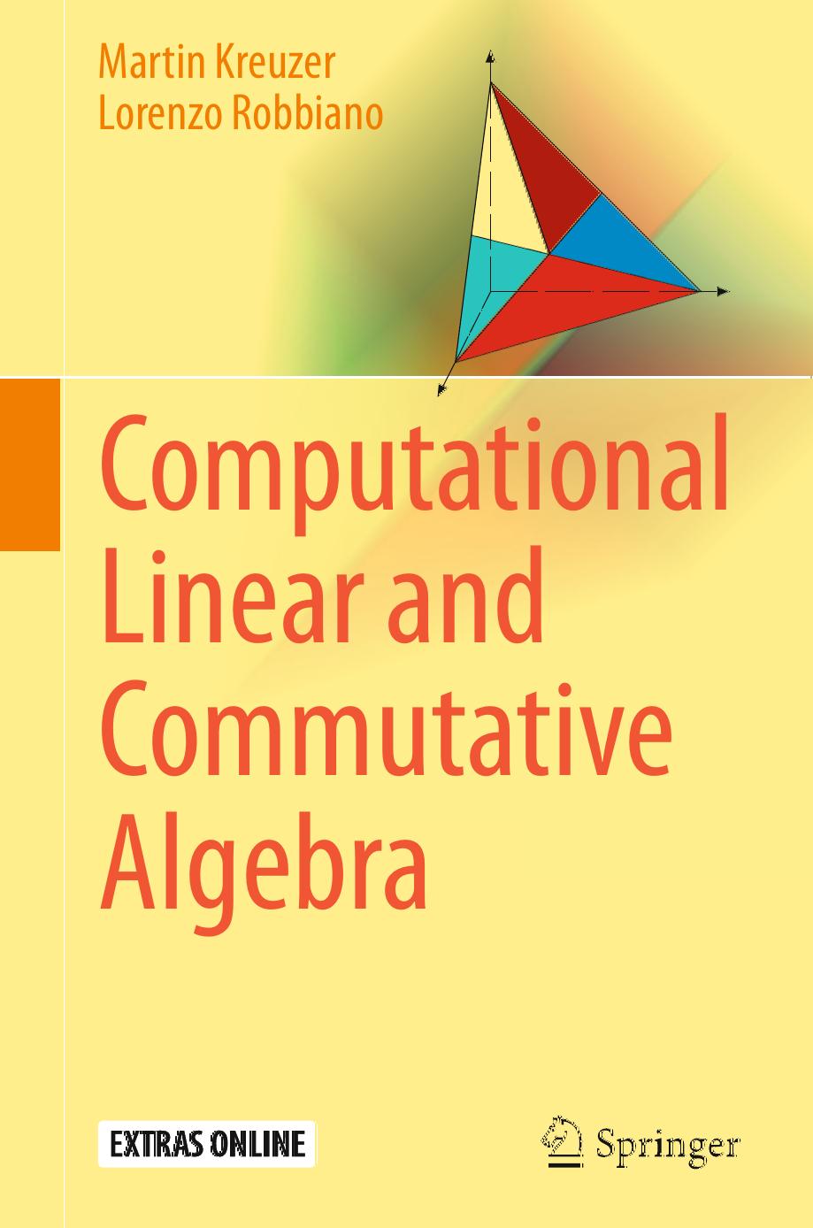 Computational Linear and Commutative Algebra