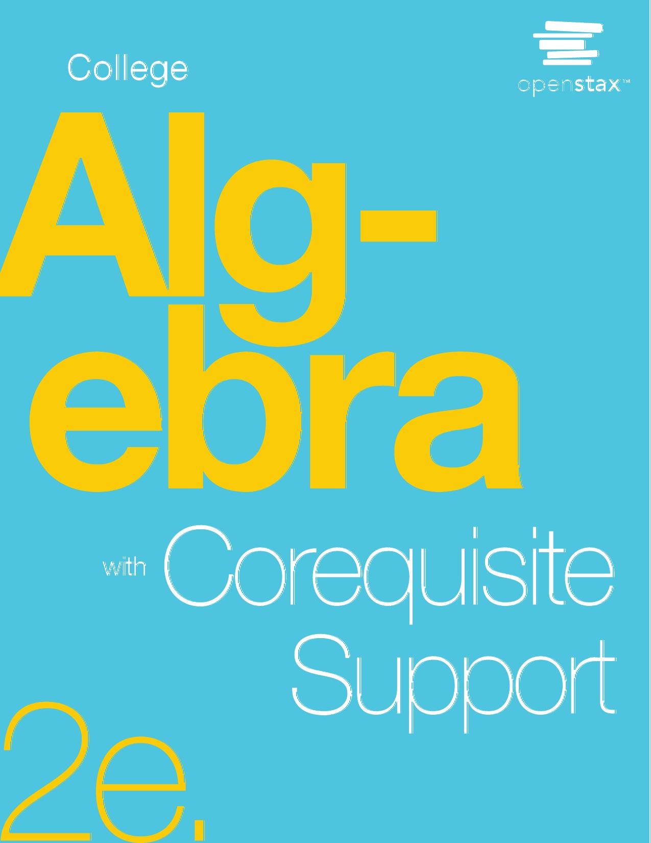 College Algebra with Corequisite Support 2e