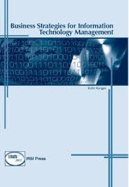Business Strategies for Information Technology Management