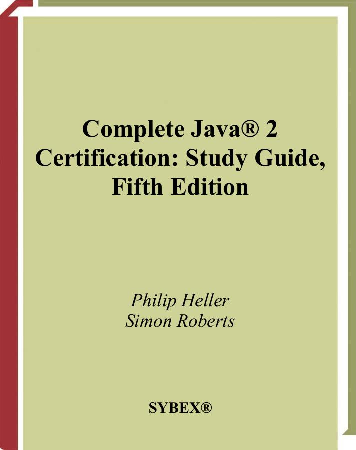 Complete Java 2 Certification Study Guide (Fifth Edition)