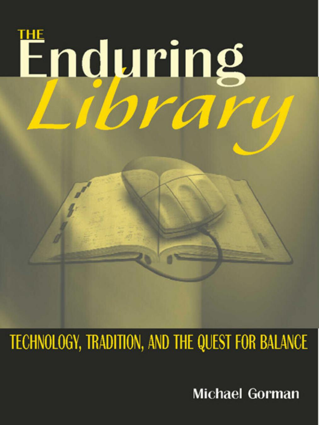 The Enduring Library Technology