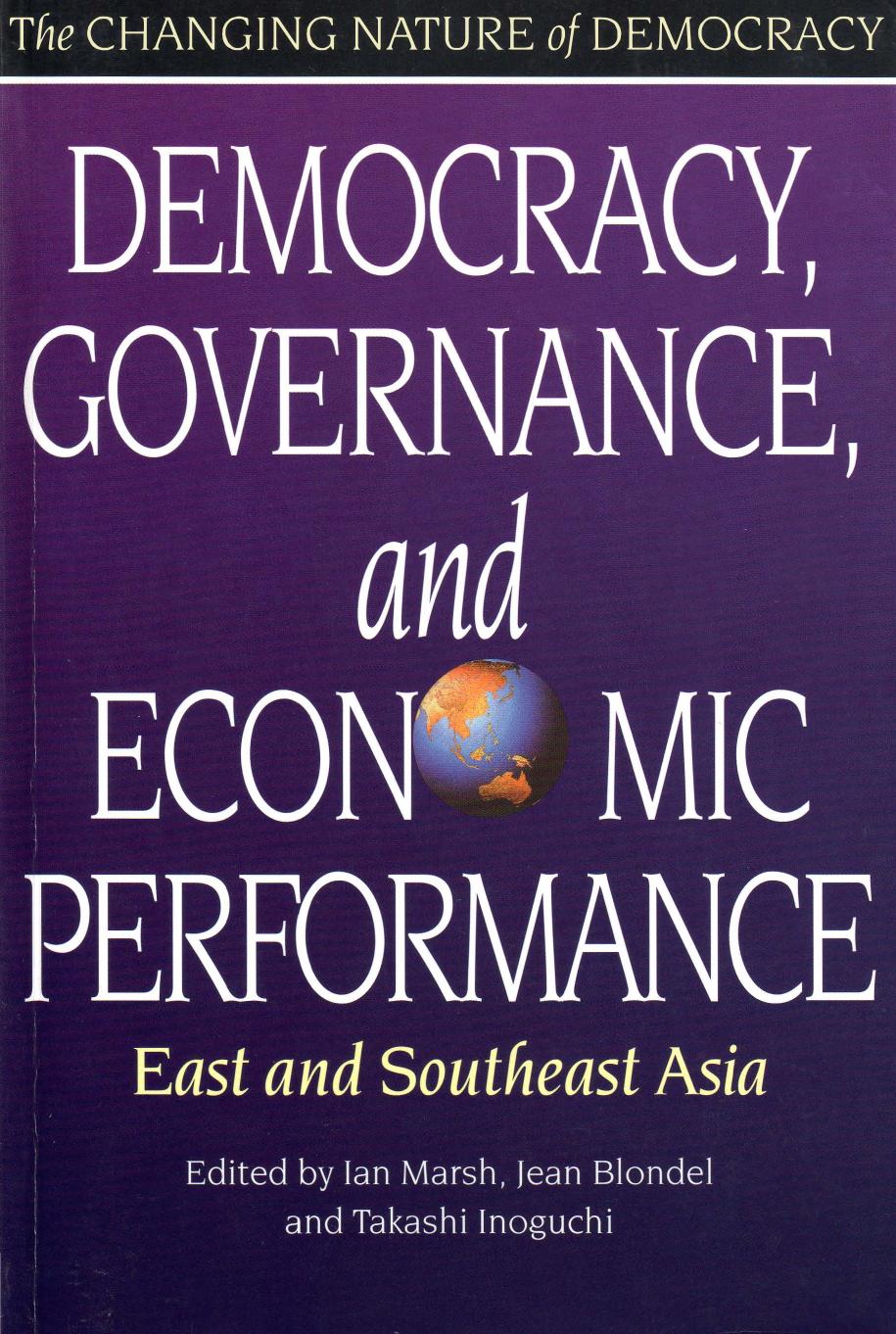 Democracy, Governance, and Economic Performance: East and Southeast Asia
