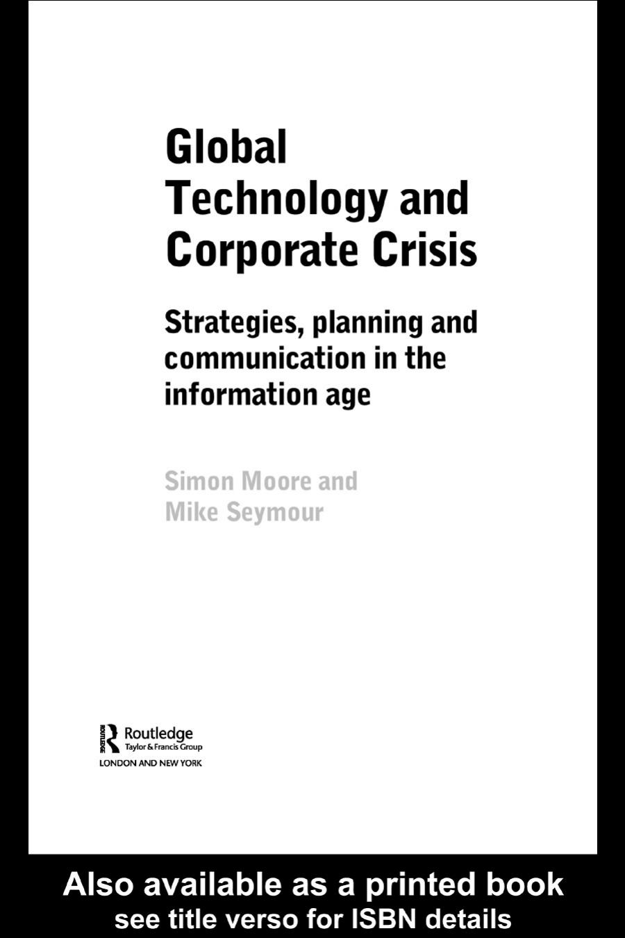 Global Technology and Corporate Crisis: Strategies, Planning and Communication in the Information Age