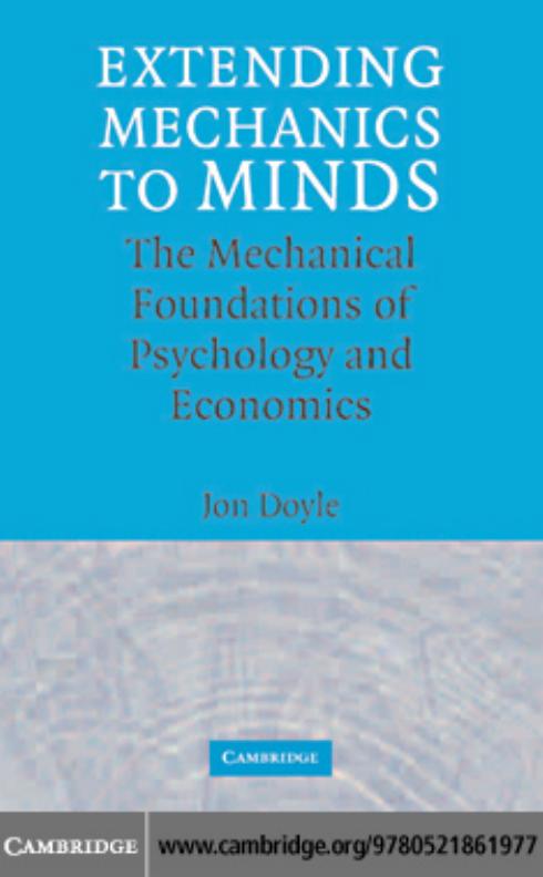 Extending Mechanics to Minds: The Mechanical Foundations of Psychology and Economics
