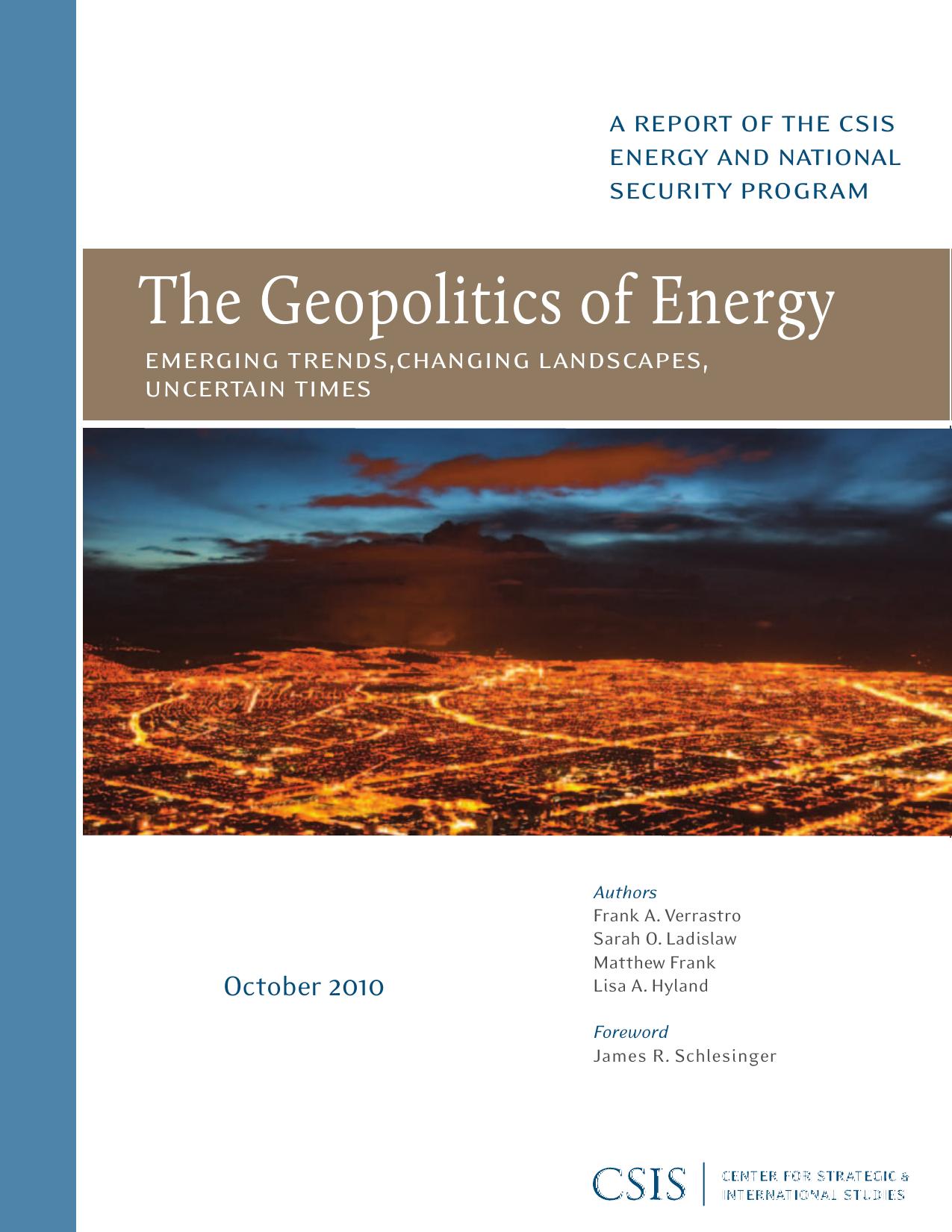 The Geopolitics of Energy emerging Trends, Changing Landscape, Uncertain Times