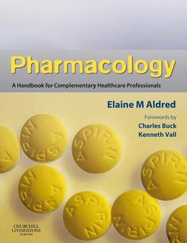 Pharmacology: A Handbook for Complementary Healthcare Professionals