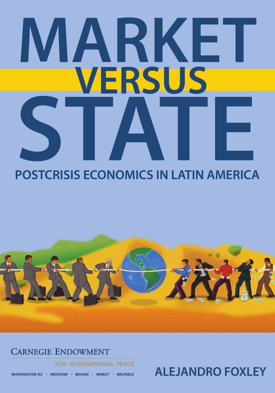 Market Versus State: Postcrisis Economics in Latin America