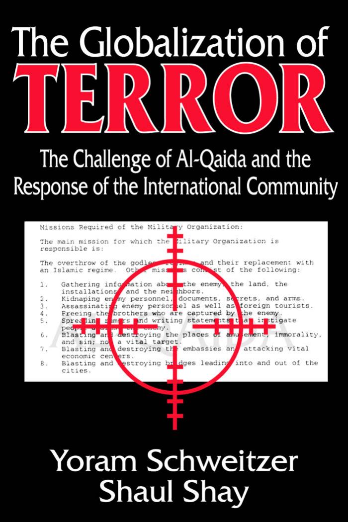 The Globalization of Terror: The Challenge of Al-Qaida and the Response of the International Community