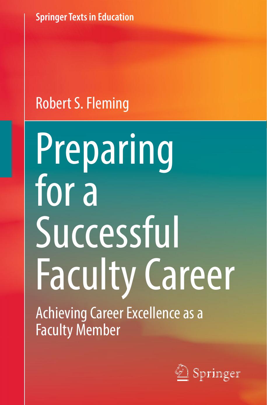 Preparing for a Successful Faculty Career: Achieving Career Excellence as a Faculty Member