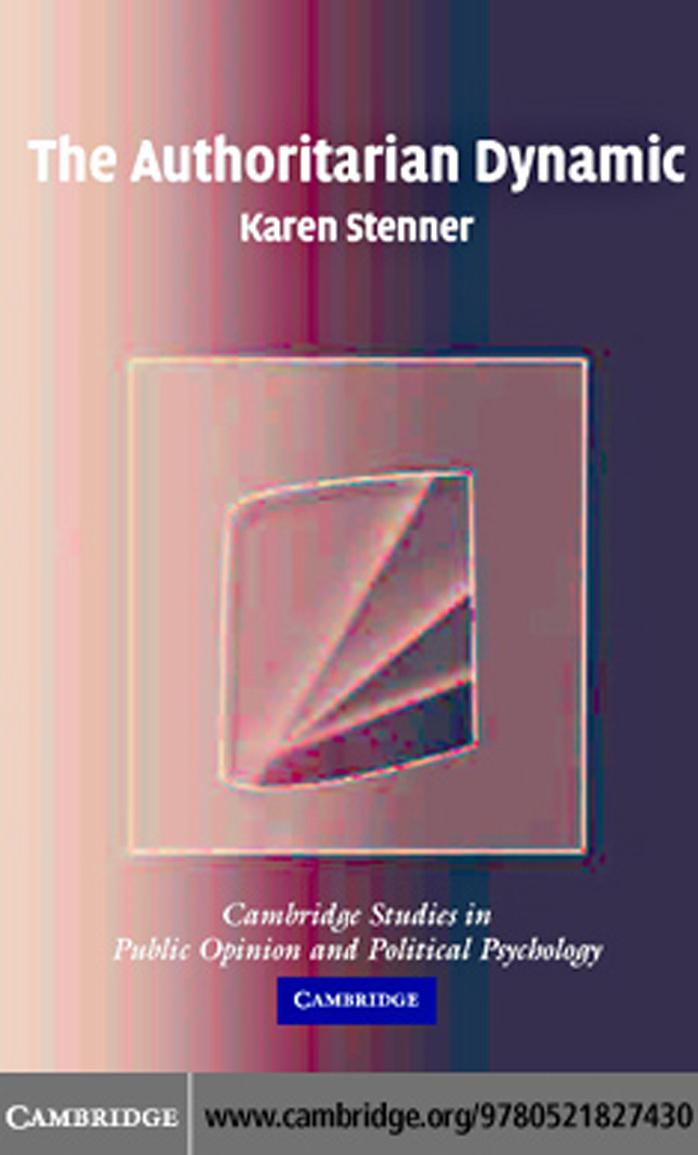 (Cambridge Studies in Public Opinion and Political Psychology) Karen Stenner