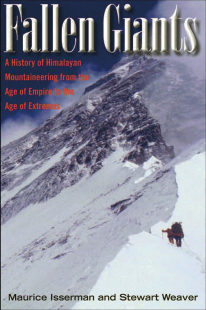 Fallen Giant: History of Himalayan Mountaineering from the Age of Empire to the Age of Extremes