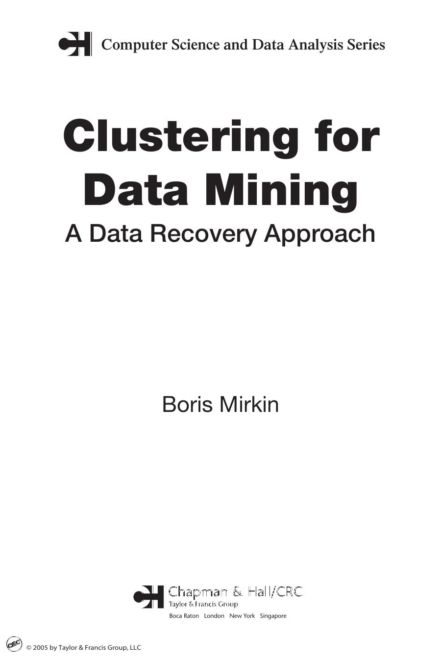 Clustering for Data Mining: A Data Recovery Approach