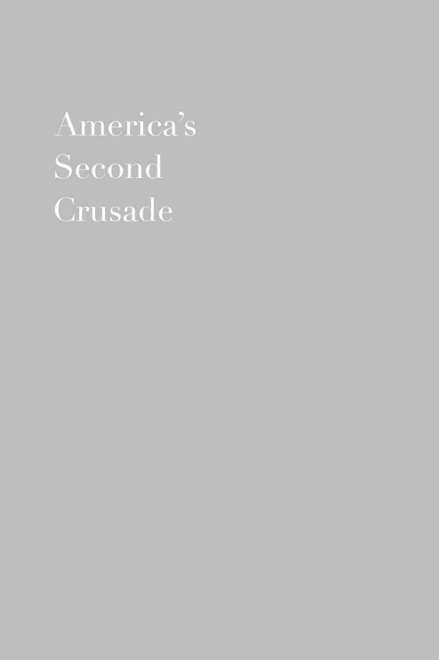 America’s Second Crusade