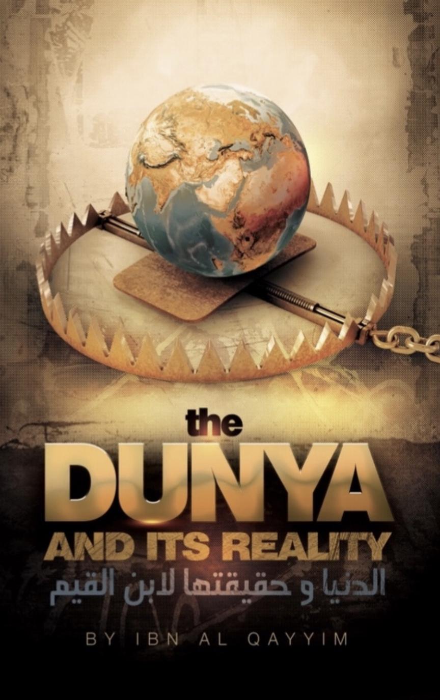 The Dunya and Its Reality