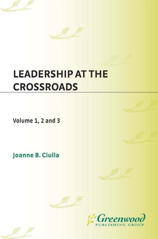 Leadership at the Crossroads (3‑Volume Set)