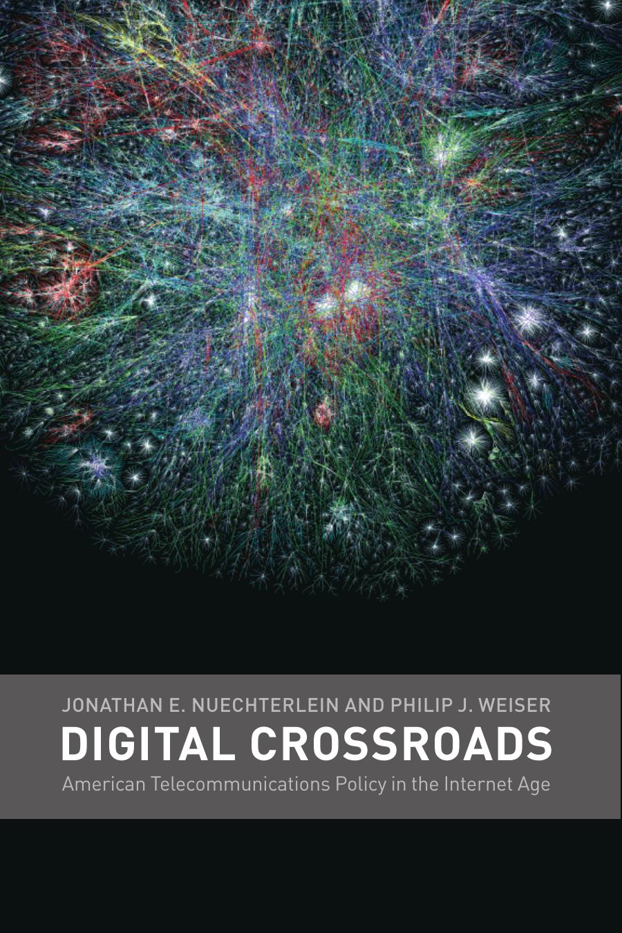 The.MIT.Press.Digital.Crossroads.American.Telecommunications.Policy.in.the.Internet.Age.Mar.2005.eBook-LinG