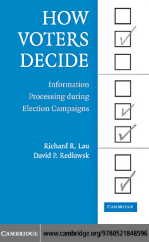 How Voters Decide: Information Processing in Election Campaigns (Cambridge Studies in Public Opinion and Political Psychology)