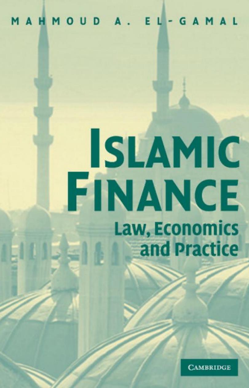 Islamic Finance: Law, Economics, and Practice