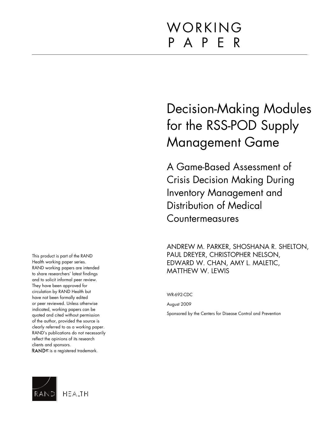 Decision-Making Modules for the RSS-POD Supply Management Game: A Game-Based Assessment of Crisis Decision Making During Inventory Management and Distribution of Medical Countermeasures