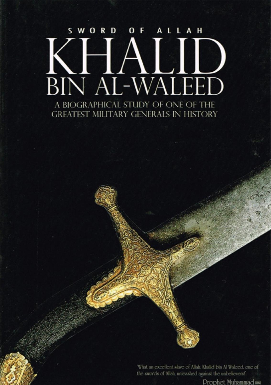 Khalid Bin Al-Waleed: Sword of Allah