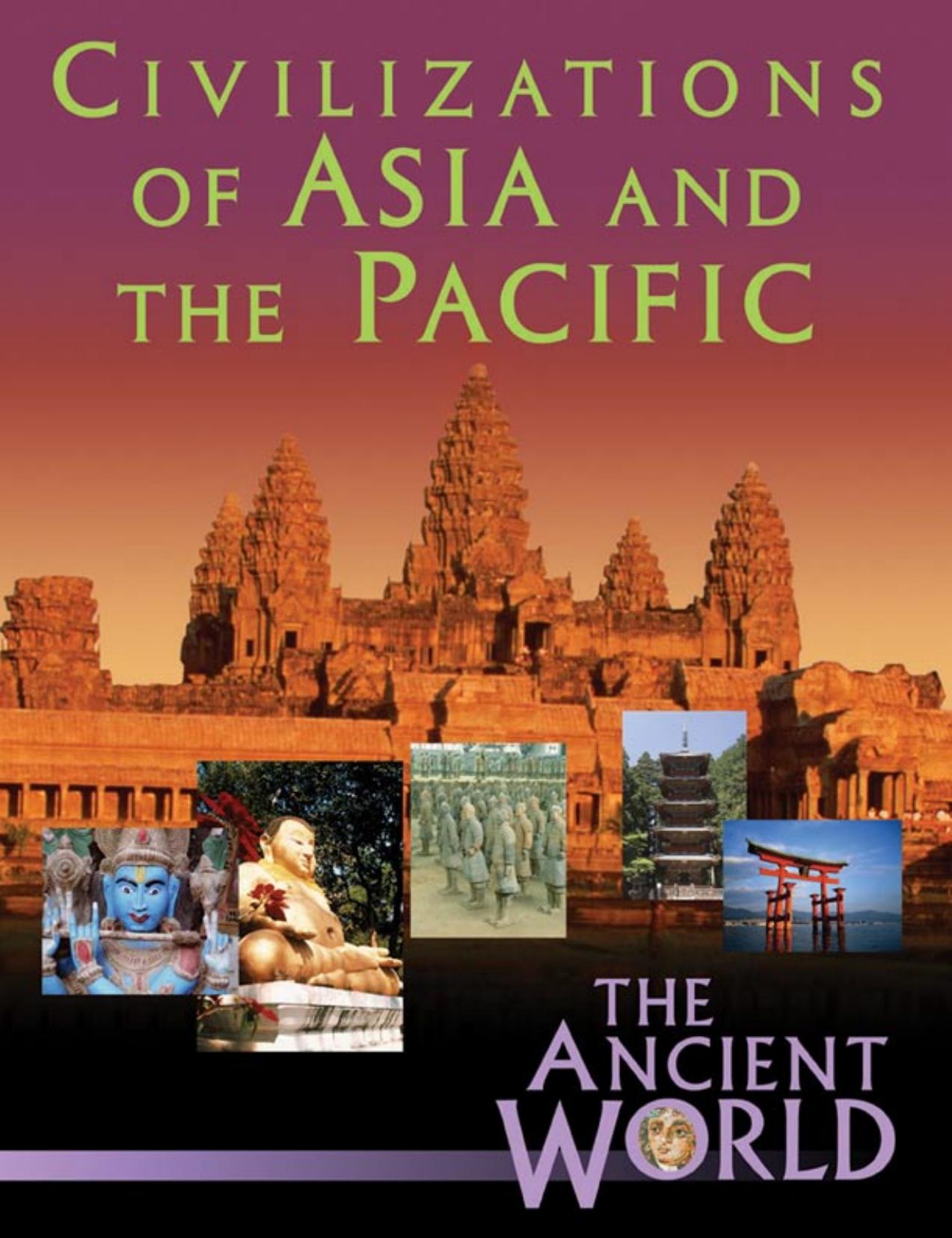 The Ancient World: Civilizations of Asia and the Pacific