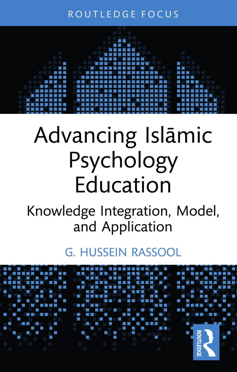 Advancing Islāmic Psychology Education: Knowledge Integration, Model, and Application