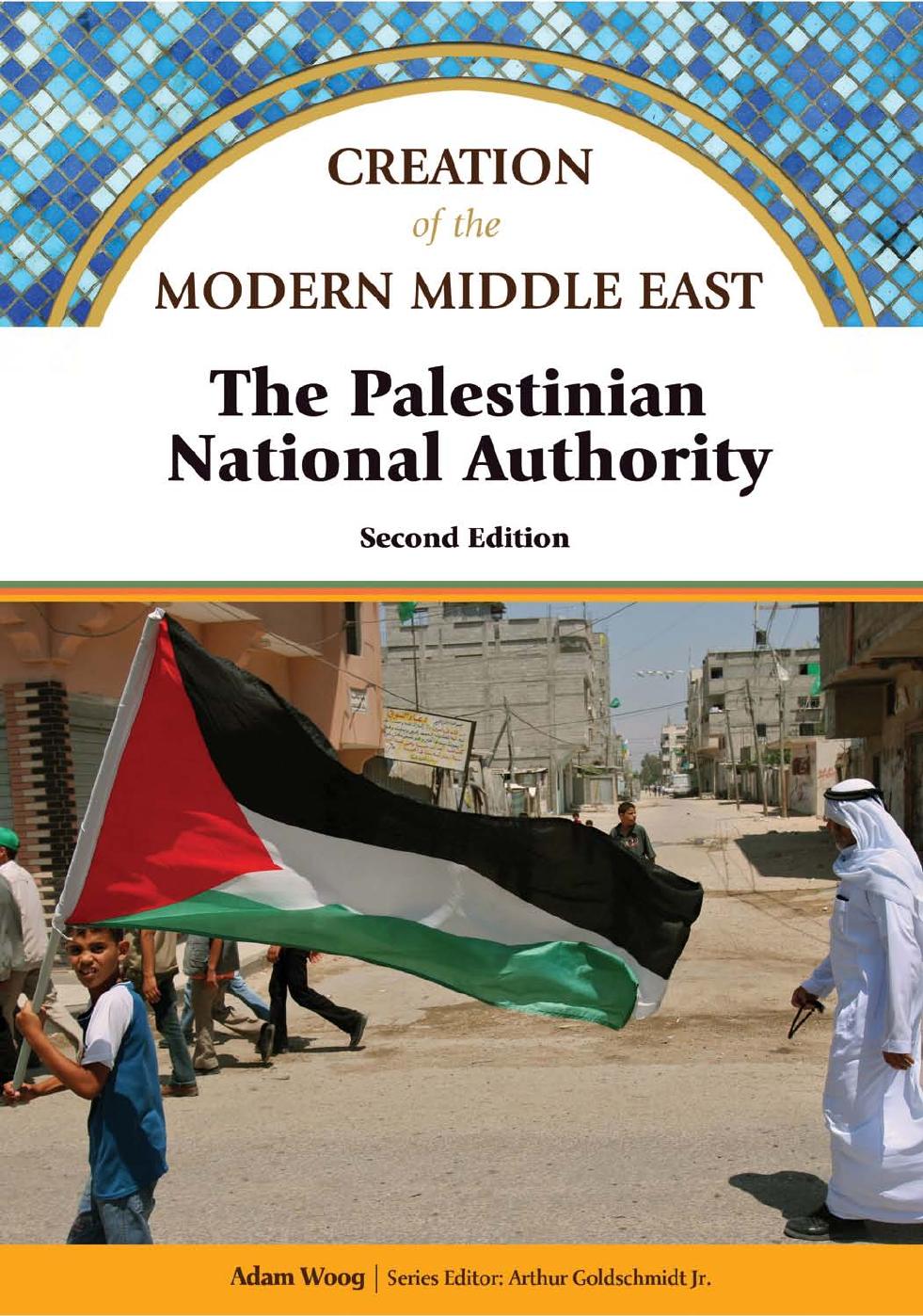 Creation of the Modern Middle East (Second Edition): The Palestinian National Authority