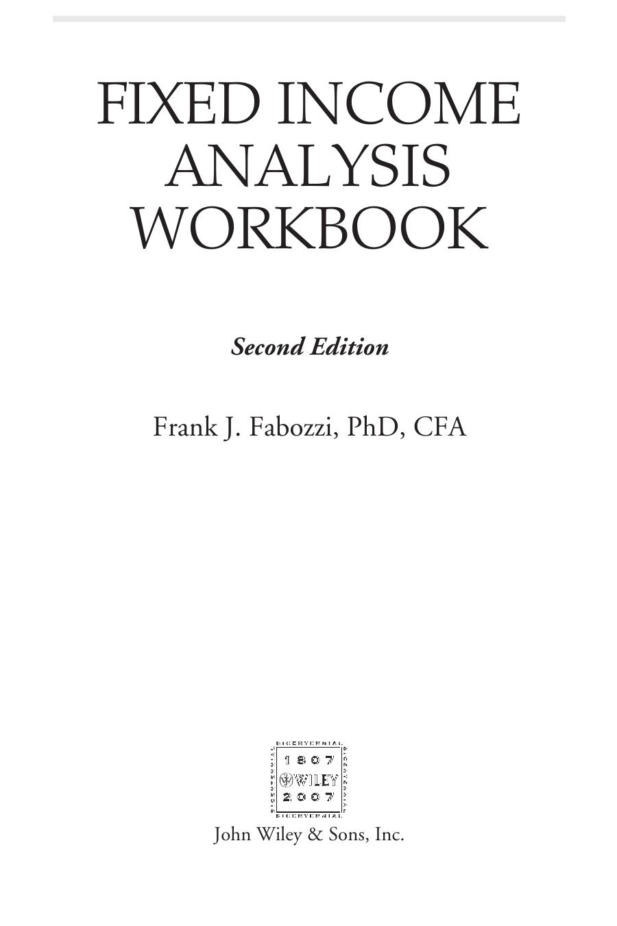 Fixed Income Analysis, Workbook (CFA Institute Investment Series)