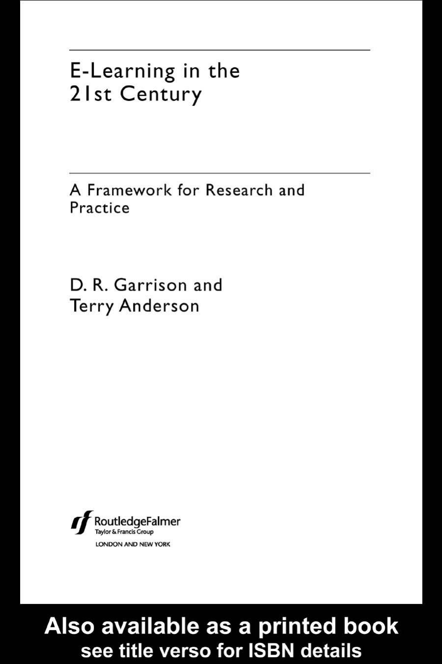 E-Learning in the 21st Century: A Framework for Research and Practice