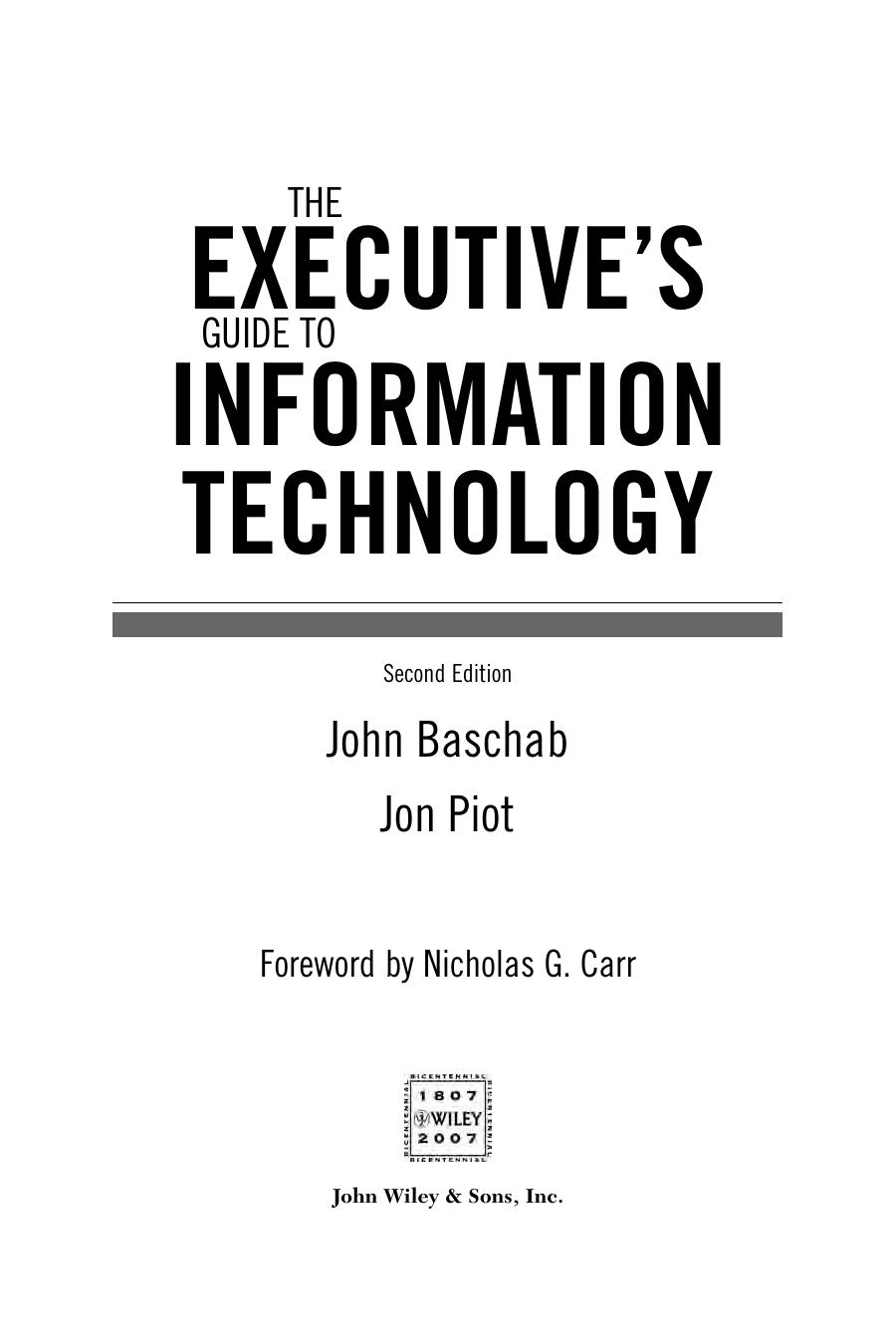 John Baschab, Jon Piot - The Executive's Guide to Information Technology, 2nd Edition (2007)