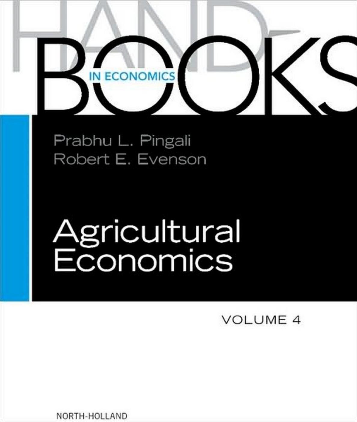 Handbook of Agricultural Economics, Volume 4: Agricultural Development: Farm Policies and Regional Development