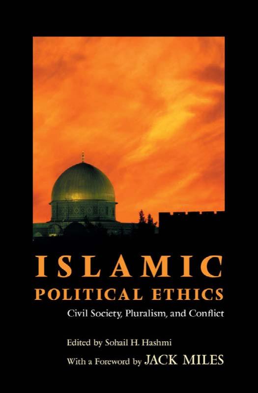 Islamic Political Ethics Civil Society, Pluralism, and Conflict