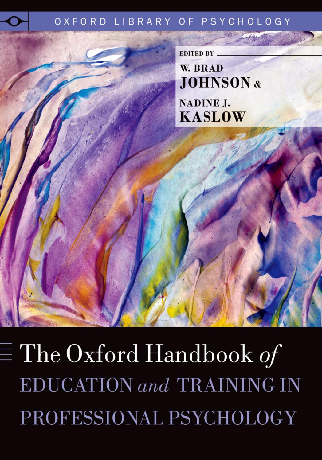 The Oxford Handbook of Education and Training in Professional Psychology  (Oxford Library of Psychology)