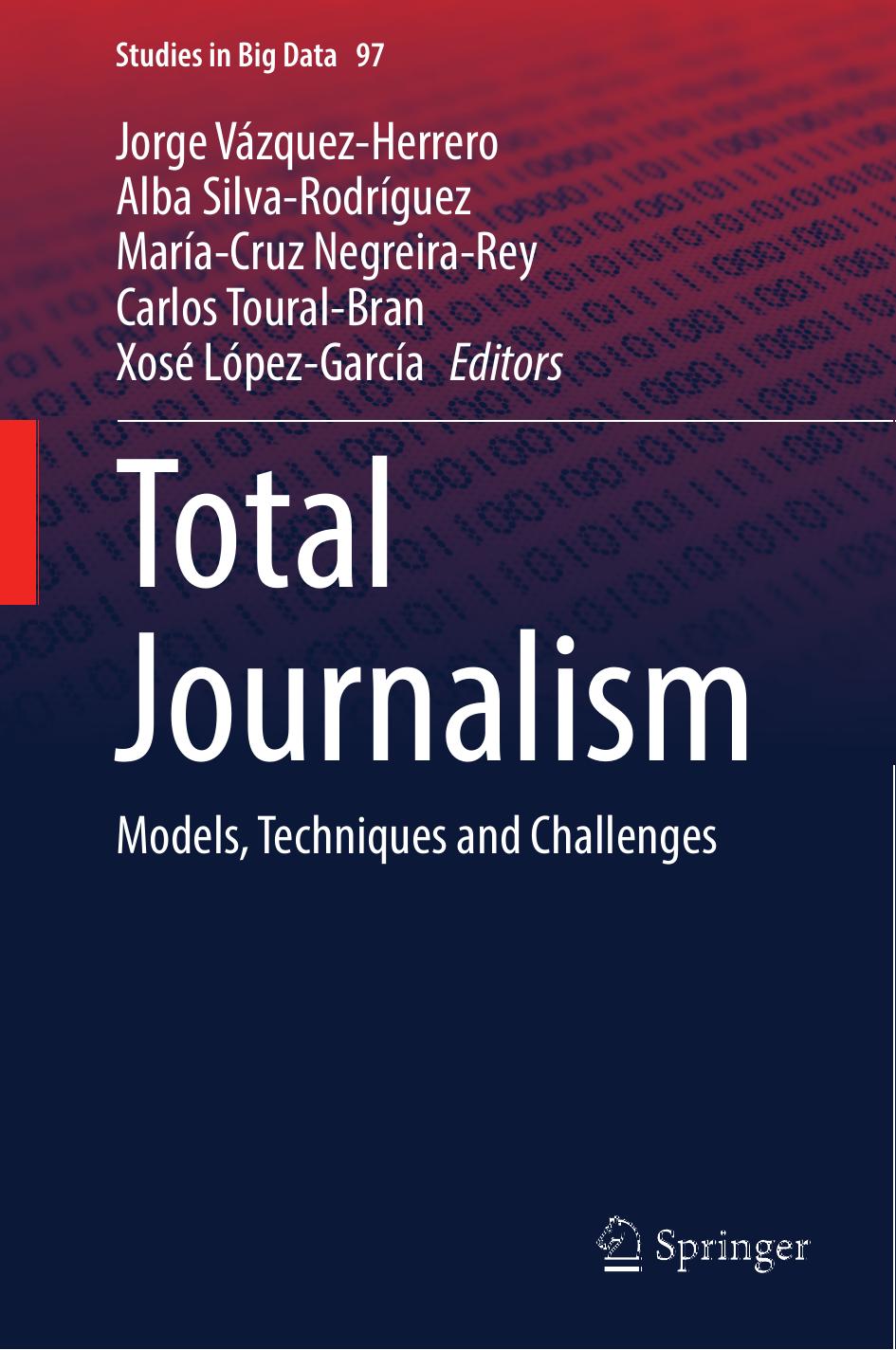 Total Journalism: Models, Techniques and Challenges