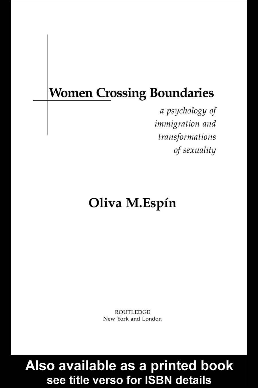 Women Crossing Boundaries: A Psychology of Immigration and Transformations of Sexuality