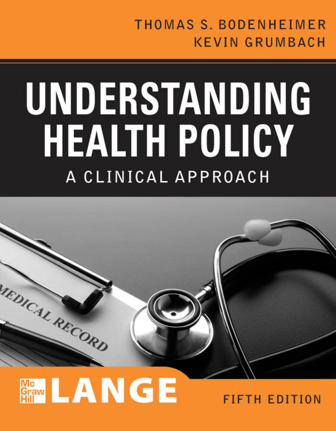Understanding Health Policy, Fifth Edition