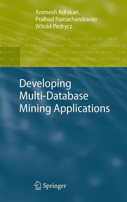 Developing Multi-Database Mining Applications (Advanced Information and Knowledge Processing)