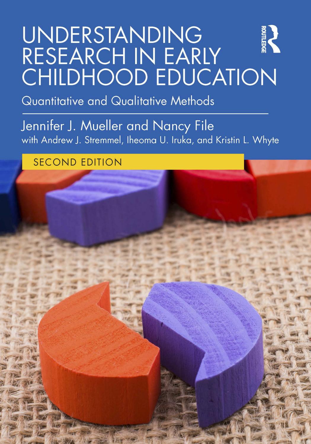 Understanding Research in Early Childhood Education; Quantitative and Qualitative Methods; Second Edition
