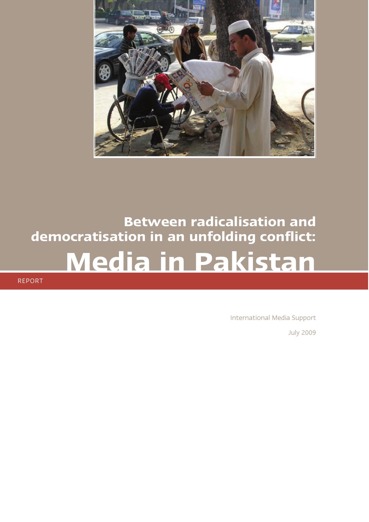Between Radicalisation and Democratisation in an Unfolding Conflict: Media in Pakistan