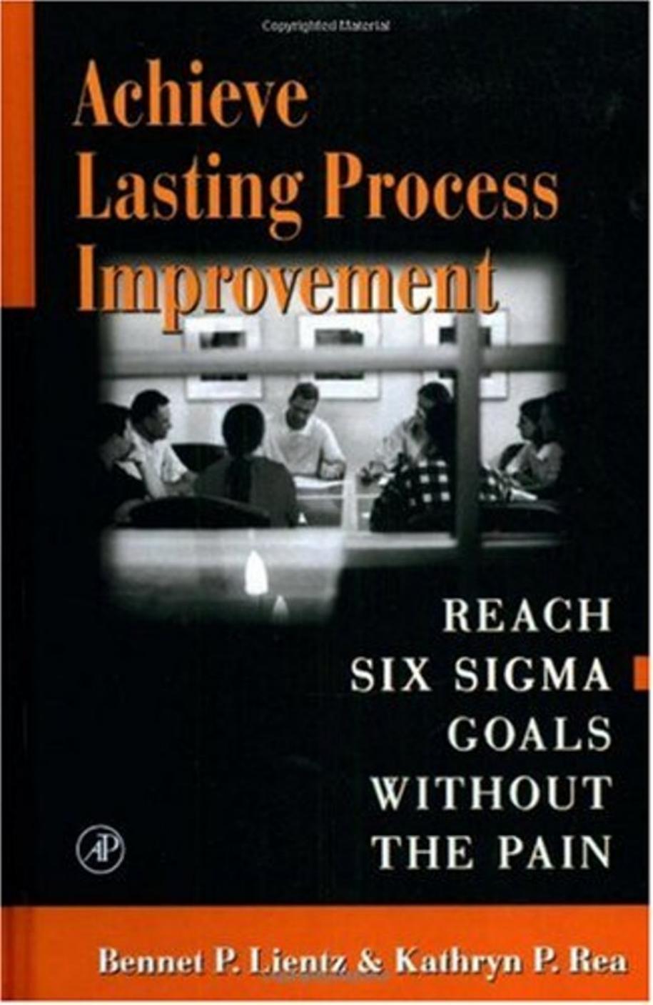 Achieve Lasting Process Improvement