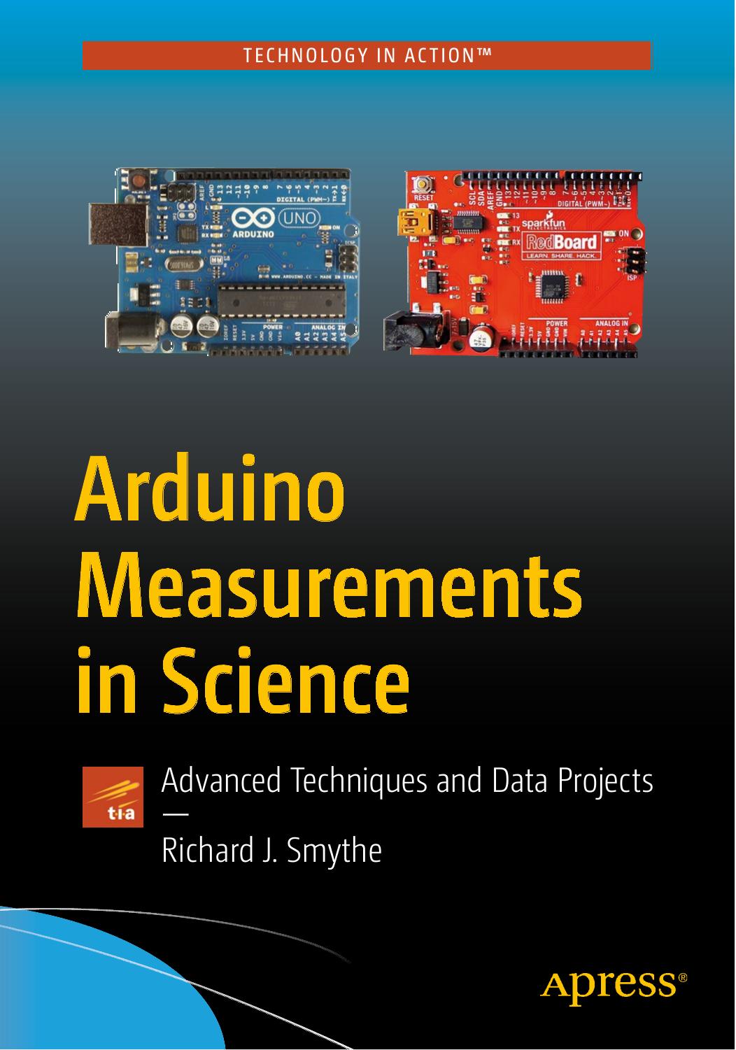 Arduino Measurements in Science: Advanced Techniques and Data Projects