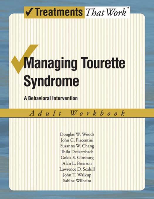 Managing Tourette Syndrome A Behaviorial Intervention Adult Workbook Treatments That Work