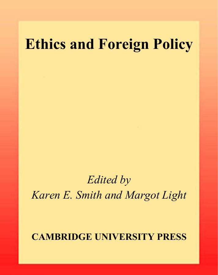 Karen E. Smith, Margot Light Ethics and Foreign Policy LSE Monographs in International Studies 2001