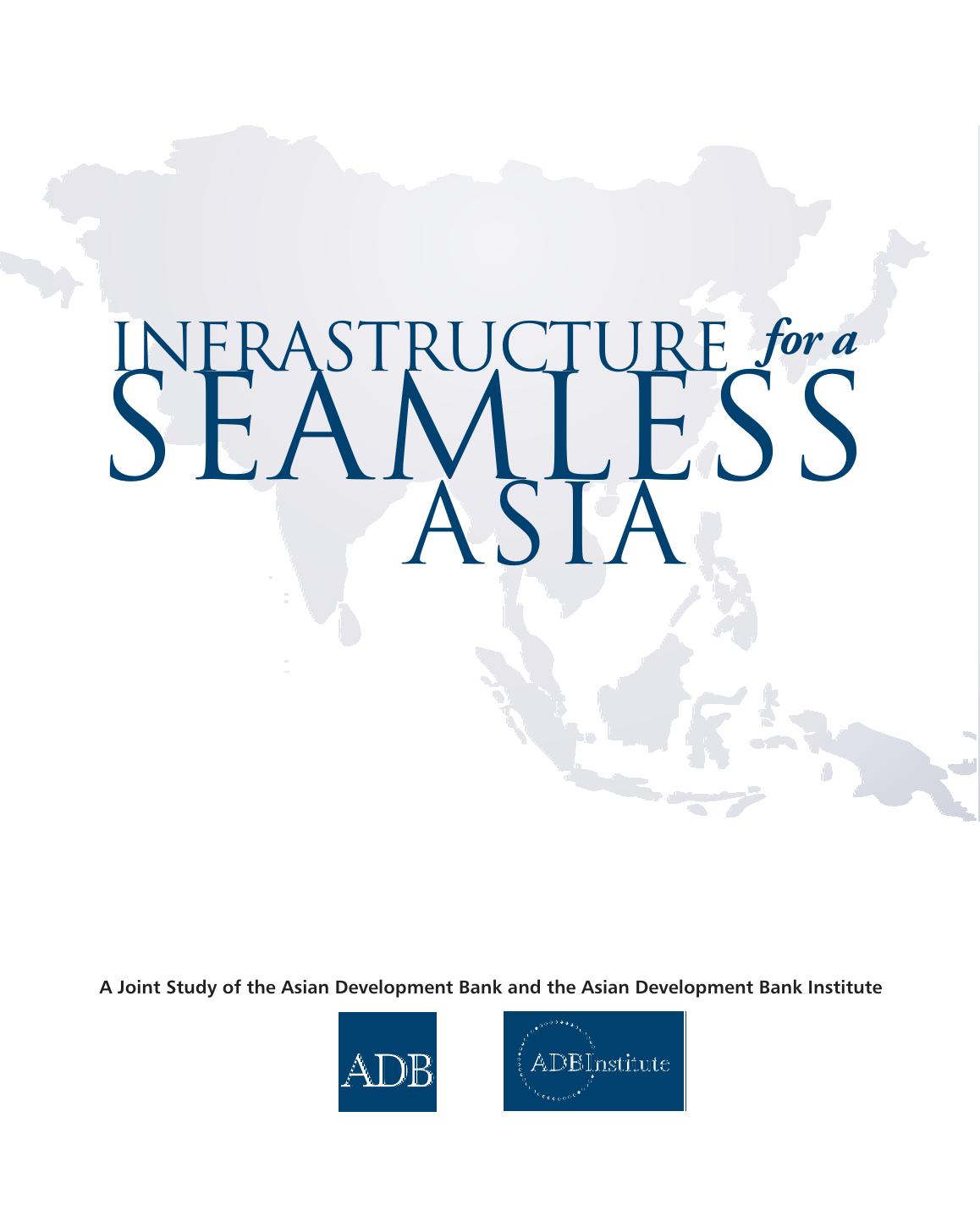 Infrastructure for a Seamless Asia